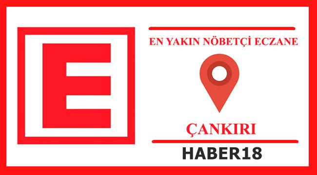 Çankırı Hayat - Haber18.com - Nöbetci Hayta Eczanesi