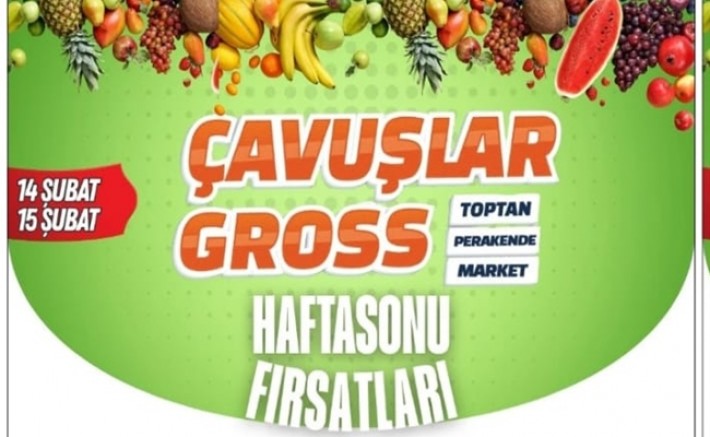 Çankırı haber, Çankırı Çavuşlar Gross Hafta Sonu Fırsatları
