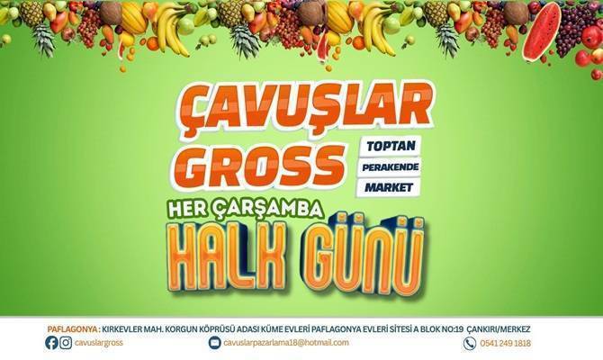 Çankırı Çavuşlar Gross Her Çarşamba HALK GÜNÜ Çankırı haber