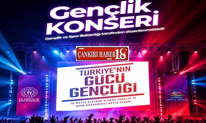 Çankırı’da Özel Gençlik Konseri DEVET - Çankırı haber