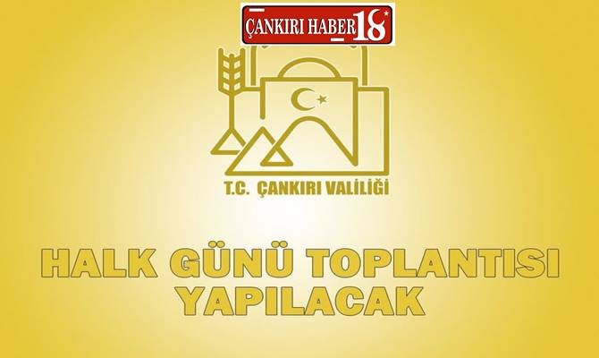Çankırı haber, Çankırı Valiliğinde Halk Günü Toplantısı Yapılacak