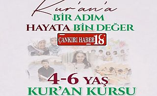 Çankırı’da 4-6 Yaş Kur’an Kursu Kayıtları Başladı Çankırı haber