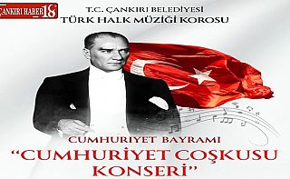 ÇankırıÇankırı’da Cumhuriyet Coşkusu Türkülerle Taçlanacak, Çankırı