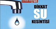 Çankırı’da Su Kesintisi Yapılacak