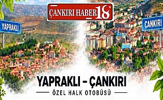 ÇankırıÇankırı Yapraklı otobüs sefer saatleri güncellendi, Çankırı