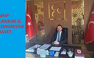 MHP Çankırı İl Kongresine Davetlisiniz Çankırı haber